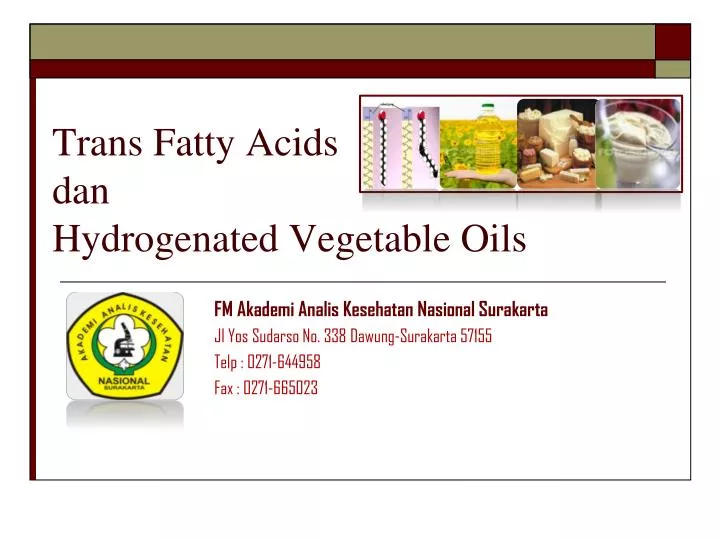 PPT Trans Fatty Acids dan Hydrogenated Vegetable Oils PowerPoint
