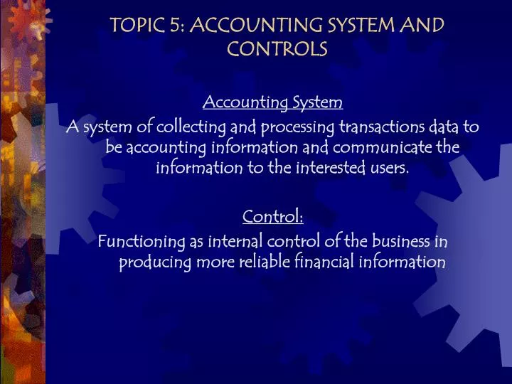 topic 5 accounting system and controls n.