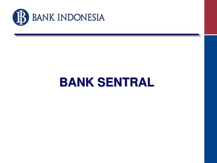 PPT BANK SENTRAL PowerPoint Presentation, free download ID4172774