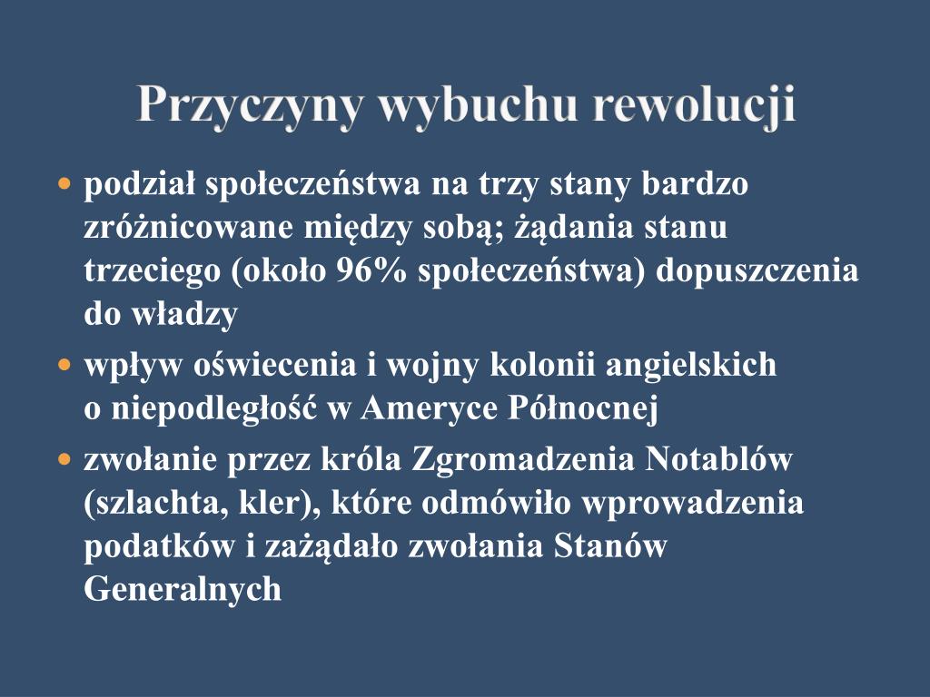 Przyczyny I Skutki Rewolucji Francuskiej Rewolucja Francuska Data Przyczyny Przebieg Znaczenie