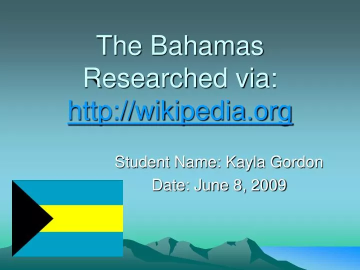 the bahamas researched via http wikipedia org n.