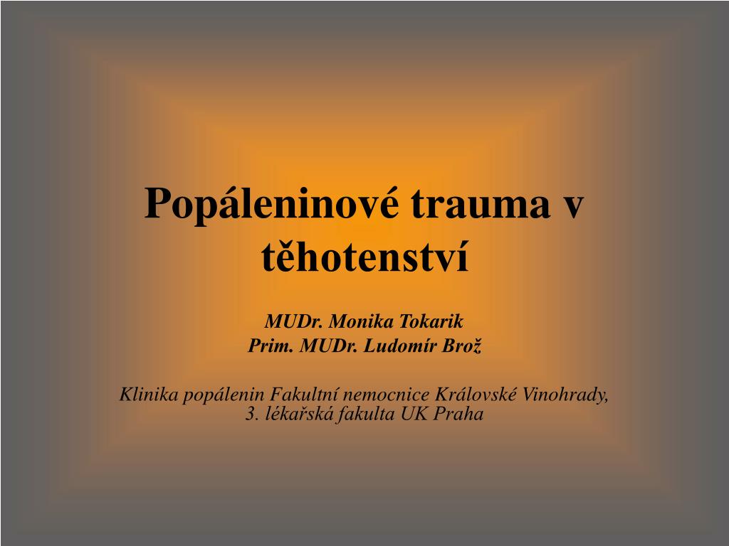 PPT - Popáleninové trauma v těhotenství PowerPoint Presentation, free  download - ID:4181044