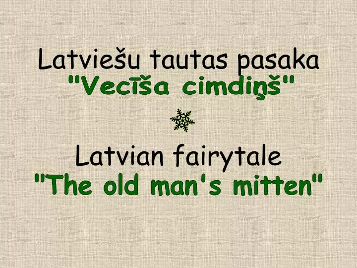 PPT - Latviešu tautas pasaka Latvian fairytale PowerPoint Presentation -  ID:4183132