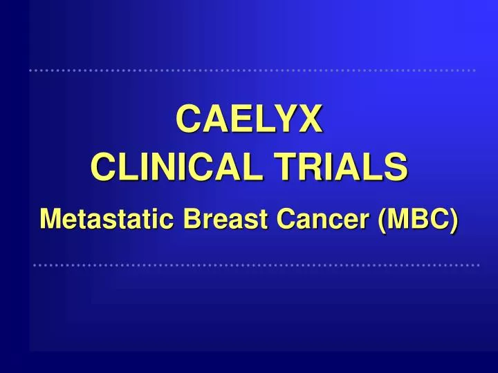 caelyx clinical trials metastatic breast cancer mbc n.