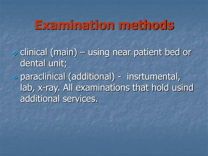 PPT - Methods of dental patient examination . Dental medical ...