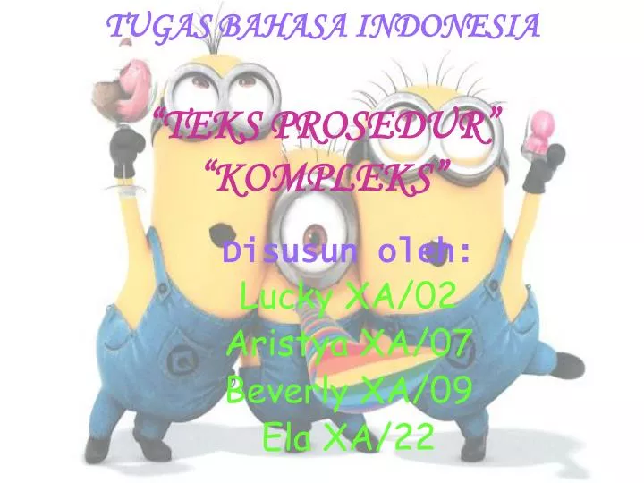 Ppt Tugas Bahasa Indonesia Teks Prosedur Kompleks Powerpoint Presentation Id 4184938