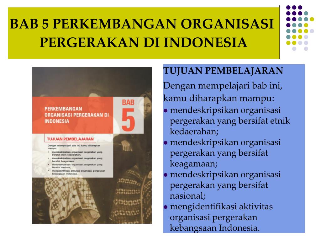 PPT BAB 5 PERKEMBANGAN ORGANISASI PERGERAKAN DI INDONESIA PowerPoint