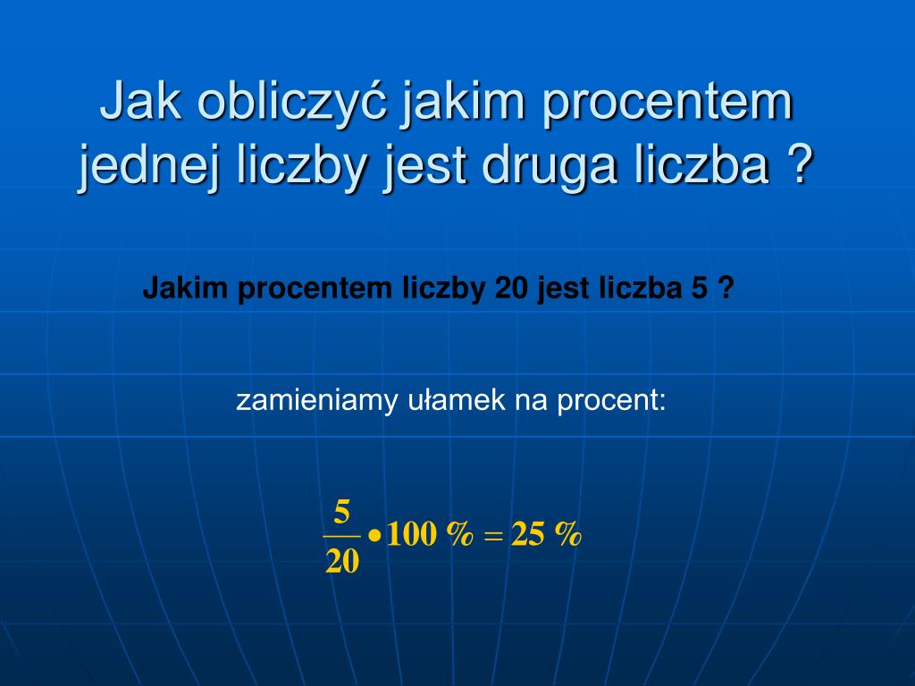 Jak Obliczyć Jakim Procentem Jednej Liczby Jest Druga Liczba PPT - Procenty PowerPoint Presentation, free download - ID:4188404