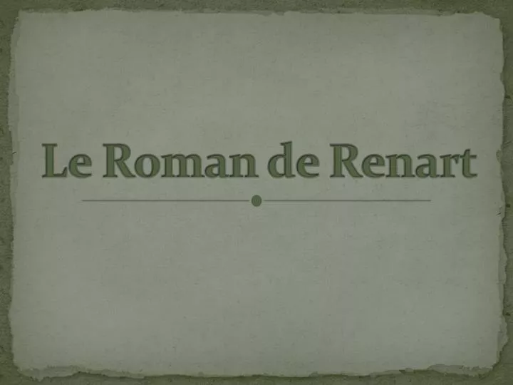 PPT - Le Roman de Renart PowerPoint Presentation, free download - ID