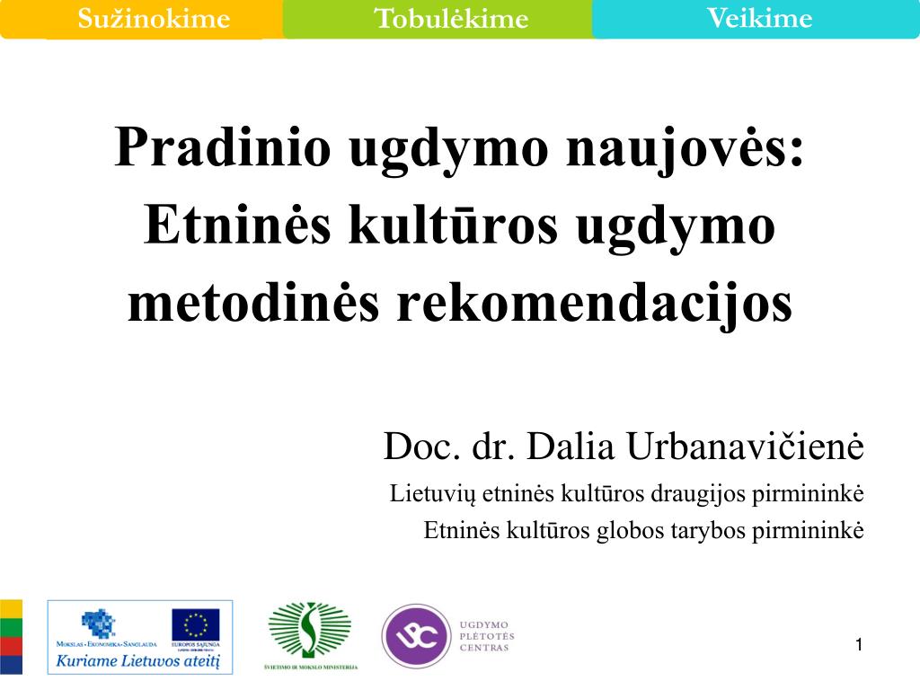 PPT - Pradinio Ugdymo Naujovės: Etninės Kultūros Ugdymo Metodinės ...