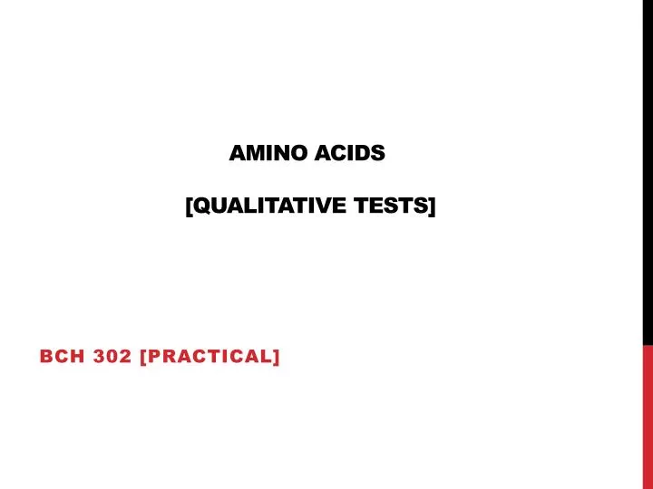 PPT AMINO ACIDS [QUALITATIVE TESTS] PowerPoint Presentation, free