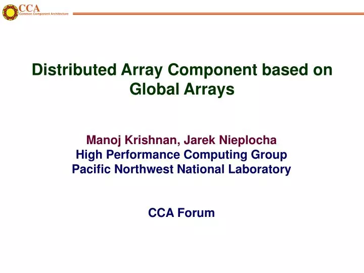 PPT - Distributed Array Component based on Global Arrays PowerPoint ...