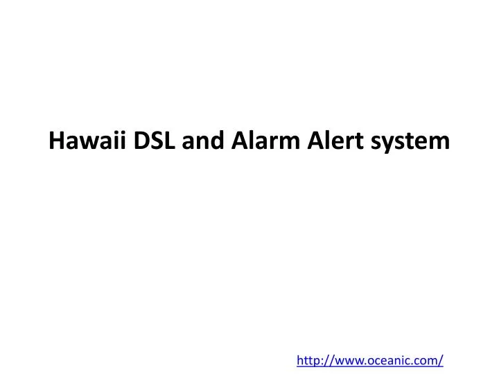 hawaii dsl and alarm alert system n.