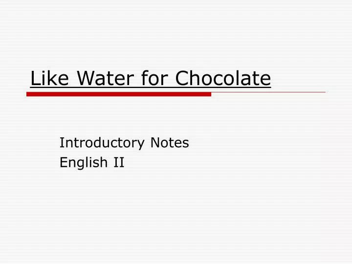 like water for chocolate pdf like water for chocolate shmoop