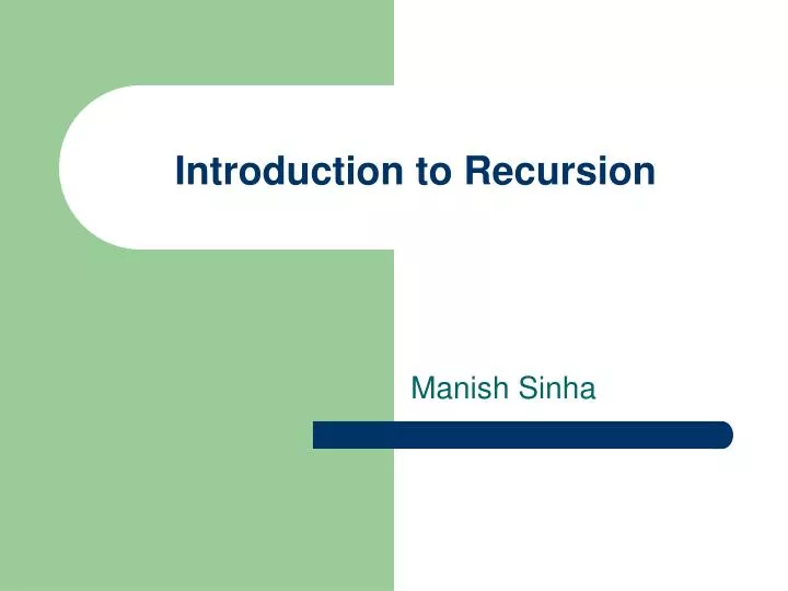 PPT - Introduction to Recursion PowerPoint Presentation, free download ...