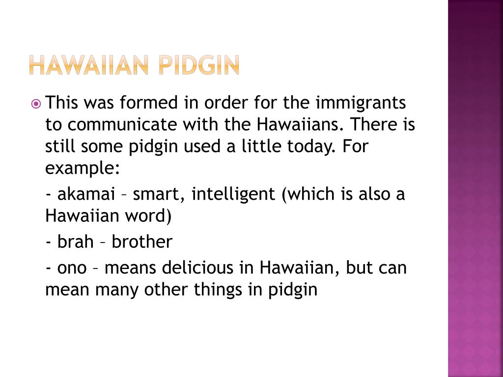 google translate hawaiian pidgin