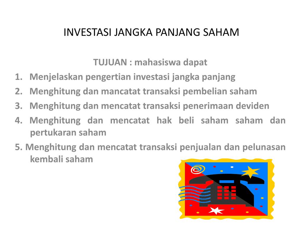 PPT - INVESTASI JANGKA PANJANG SAHAM PowerPoint Presentation, free