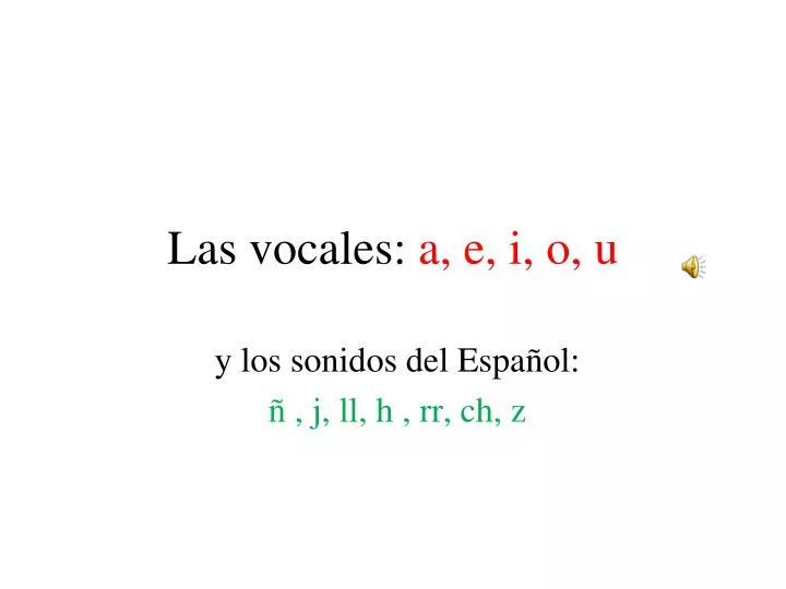 Ppt Las Vocales A E I O U Powerpoint Presentation Free Download Id