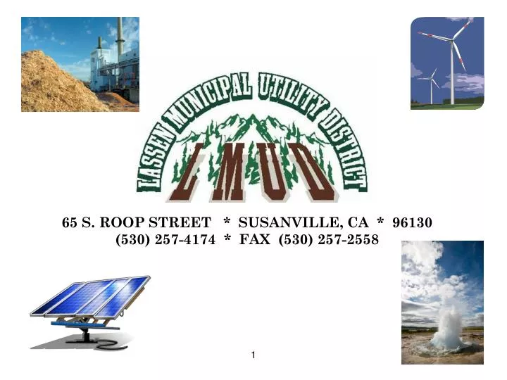 PPT 65 S. ROOP STREET * SUSANVILLE, CA * 96130 (530) 2574174 * FAX