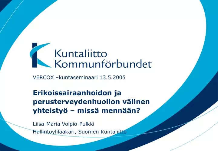 PPT - Erikoissairaanhoidon Ja Perusterveydenhuollon Välinen Yhteistyö ...