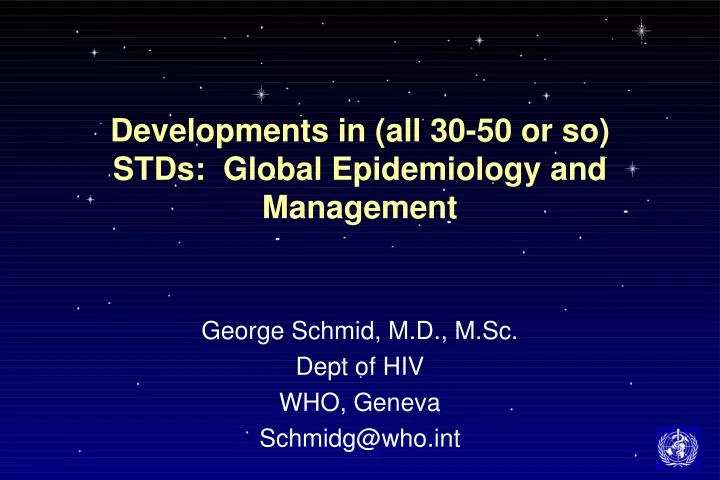 developments in all 30 50 or so stds global epidemiology and management n.
