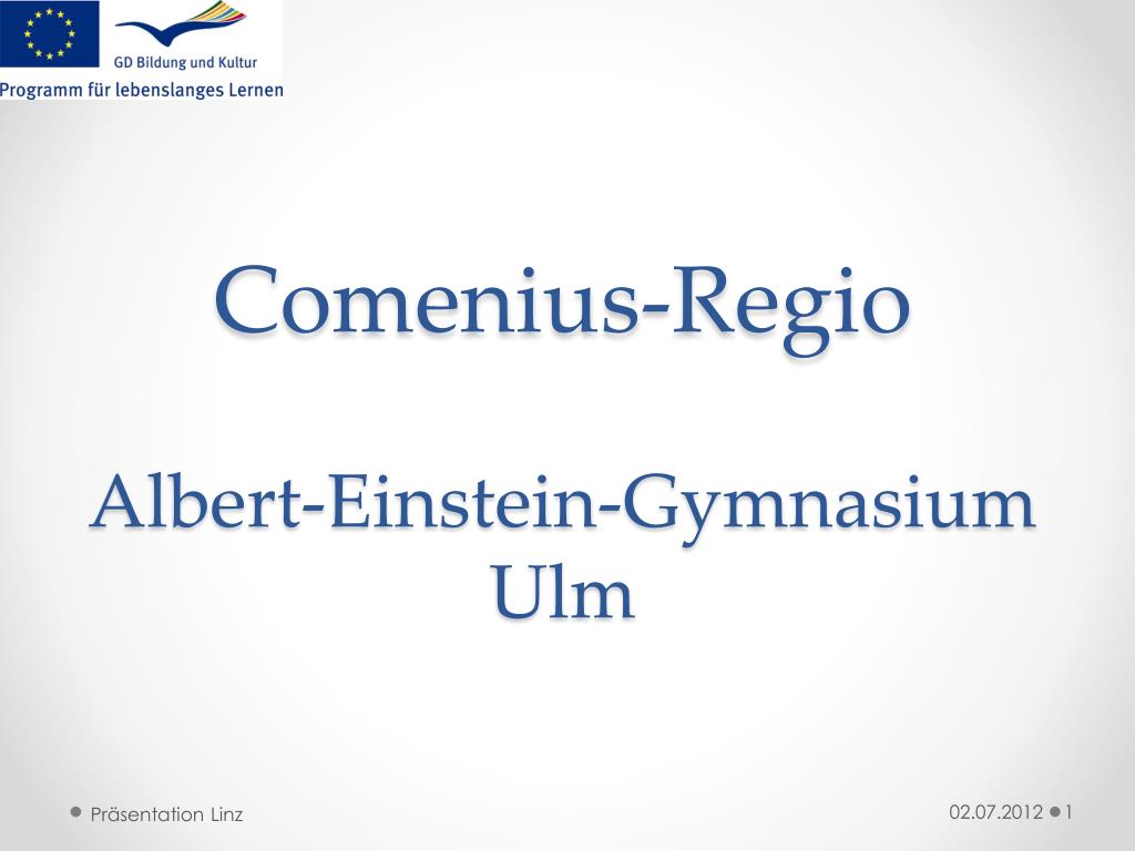 Ppt comenius regio albert einstein gymnasium ulm powerpoint