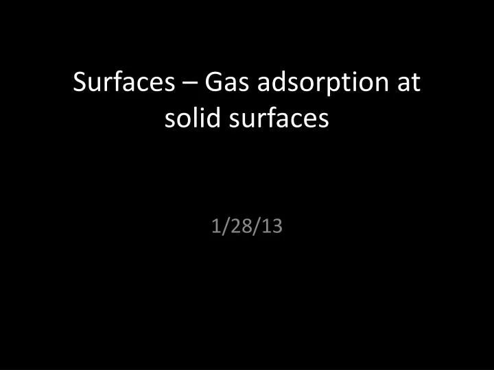 surfaces gas adsorption at solid surfaces n.