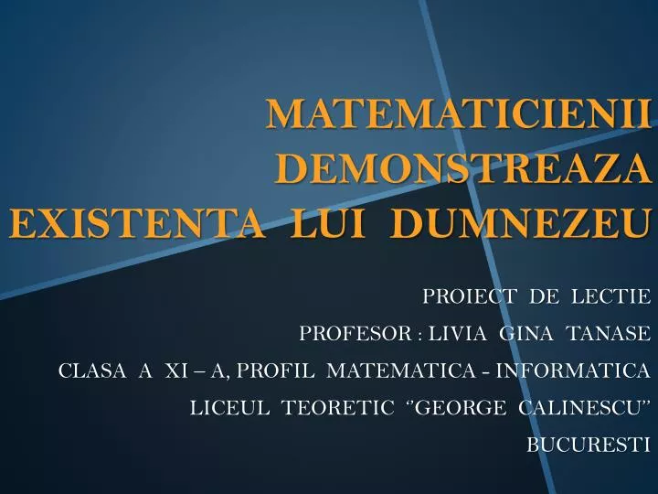 Ppt Matematicienii Demonstreaza Existenta Lui Dumnezeu