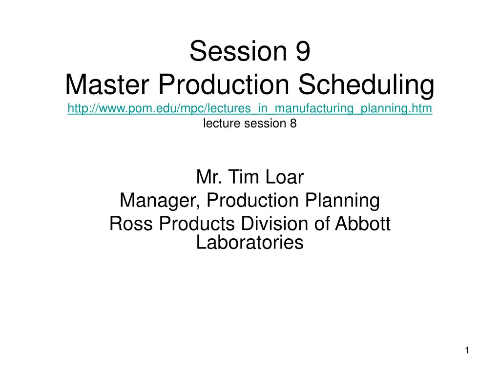 PPT - Mr. Tim Loar Production Planning Ross Products Division of Abbott Laboratories PowerPoint Presentation - ID:4207245