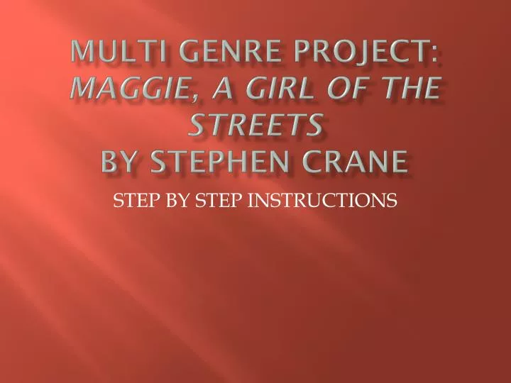 multi genre project maggie a girl of the streets by stephen crane n.