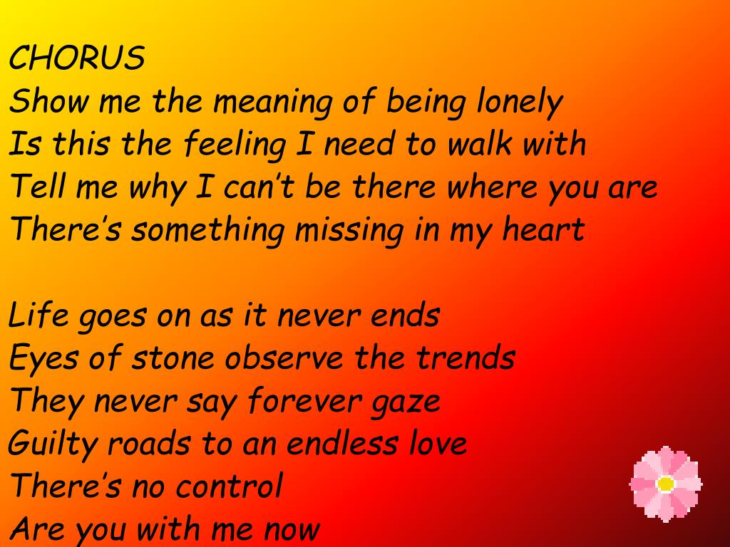 Ppt show me the meaning of being lonely powerpoint presentation free
