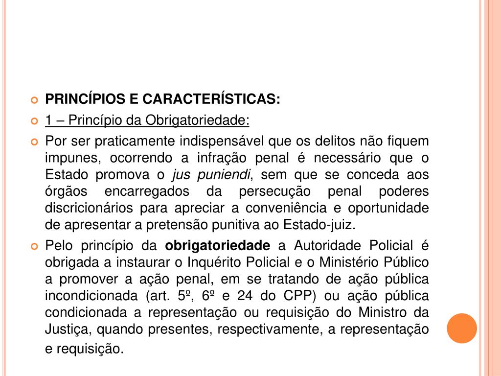 Qual o princípio da obrigatoriedade da ação penal incondicionada?