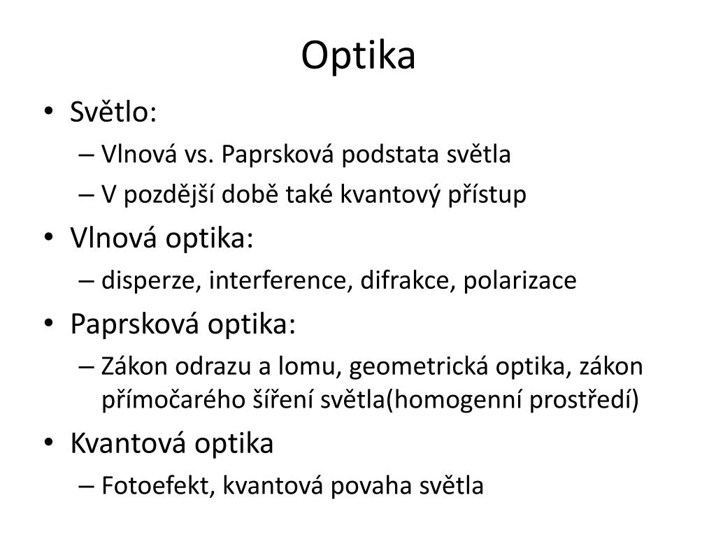 PPT - Základy Optiky Fyzika Mikrosvěta PowerPoint Presentation, free  download - ID:4211916
