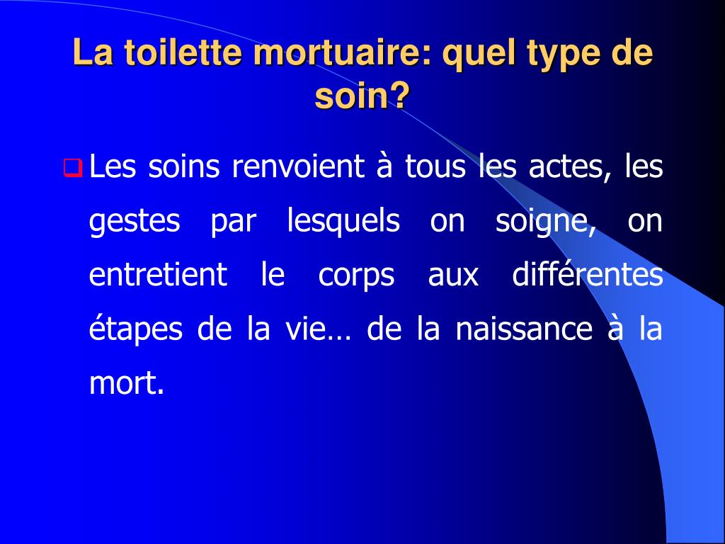 PPT - La toilette mortuaire PowerPoint Presentation, free download -  ID:4212211