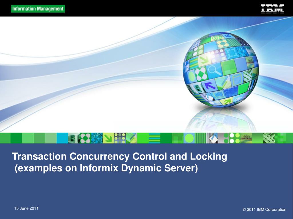 PPT - Transaction Concurrency Control and Locking (examples on Informix  Dynamic Server) PowerPoint Presentation - ID:4214608
