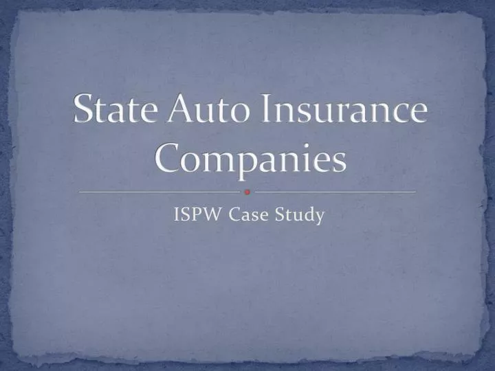 PPT - State Auto Insurance Companies PowerPoint ...