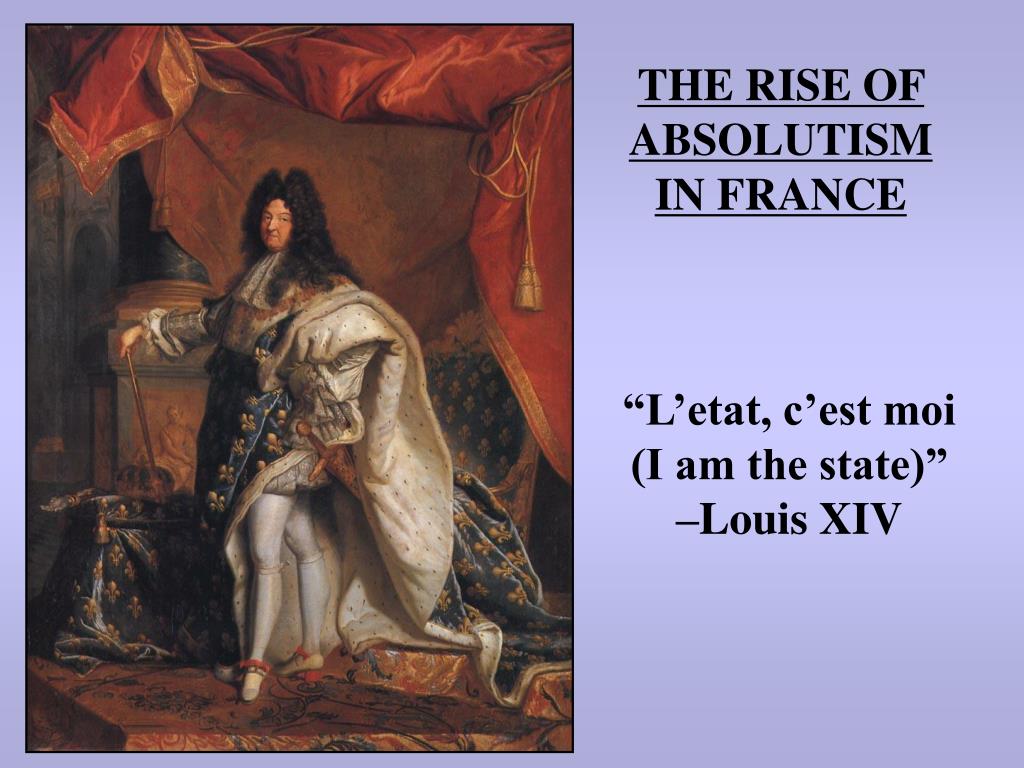 PPT - THE RISE OF ABSOLUTISM IN FRANCE PowerPoint Presentation, free  download - ID:4216549
