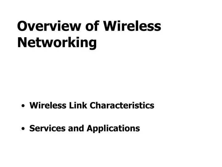 overview of wireless networking n.