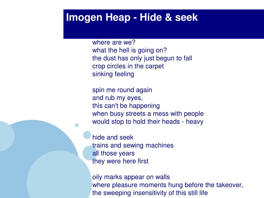 HIDE AND SEEK LYRICS by IMOGEN HEAP: Where are we? What