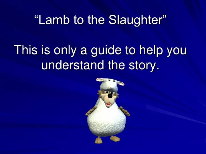 lamb to the slaughter essay example