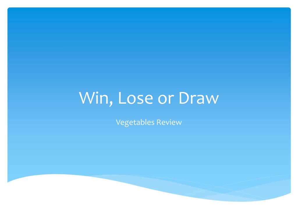 PPT - Win, Lose or Draw PowerPoint Presentation, free download - ID:2703306