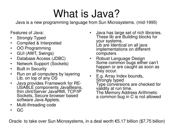 PPT - What is Java? Java is a new programming language from Sun ...