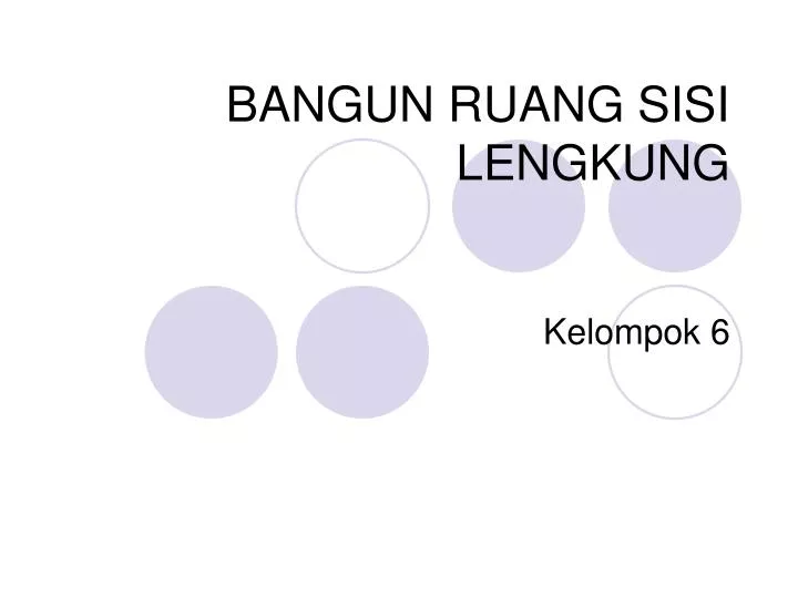 PPT BANGUN RUANG SISI LENGKUNG PowerPoint Presentation free ID