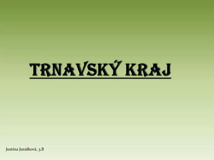 PPT - Trnavský kraj PowerPoint Presentation, free download - ID:4228075