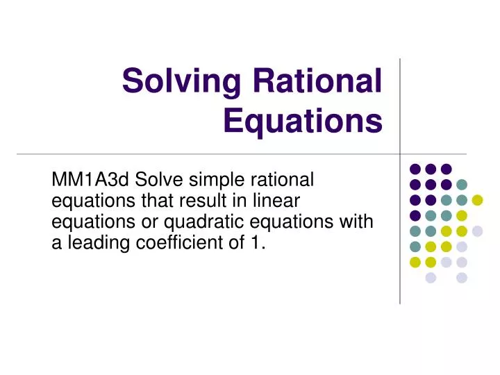 Ppt solving rational equations powerpoint presentation free download 