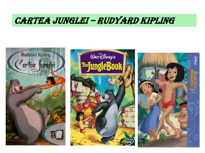 PPT - CARTEA JUNGLEI – RUDYARD KIPLING PowerPoint Presentation, free  download - ID:4229401