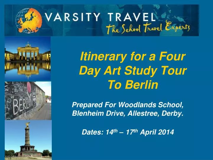 itinerary for a four day art study tour to berlin n.