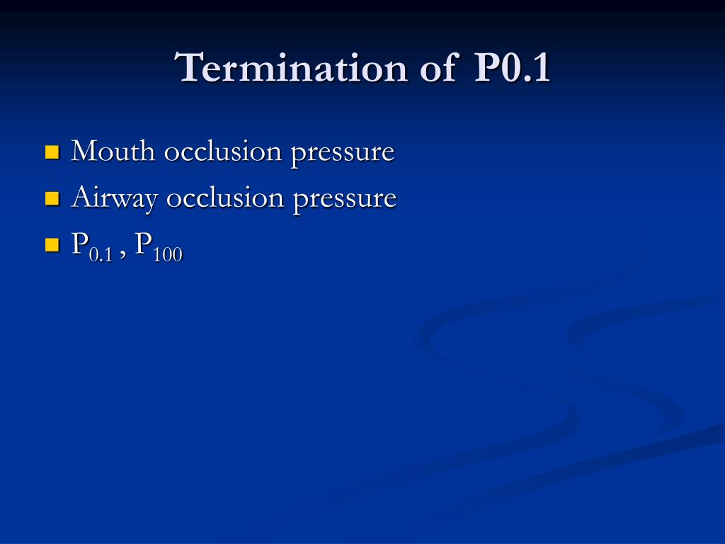 PPT Assessment of Control of Breathing, P0.1, CO2 Stimulation Test