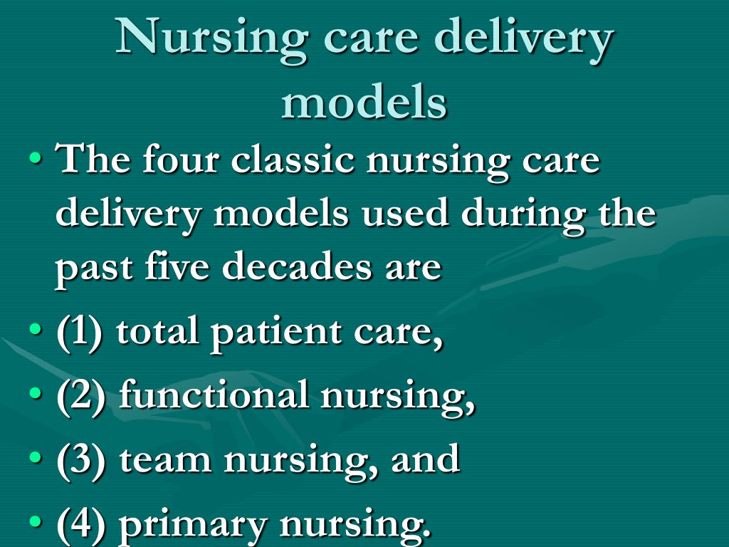 PPT STAFFING AND NURSING CARE DELIVERY MODELS PowerPoint Presentation 