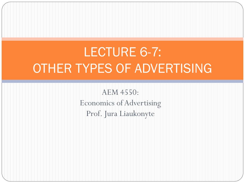 PPT - LECTURE 6-7: OTHER TYPES OF ADVERTISING PowerPoint Presentation, free  download - ID:4232186